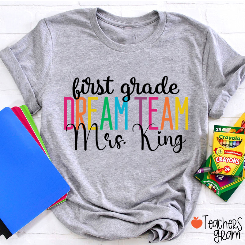 Personalized Back To School Dream Team Teacher T-Shirt