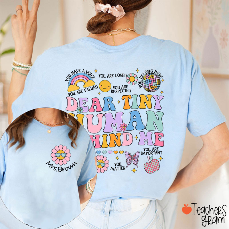 Personalized People Behind Me Please Pay Attention Teacher Two Sided T-Shirt