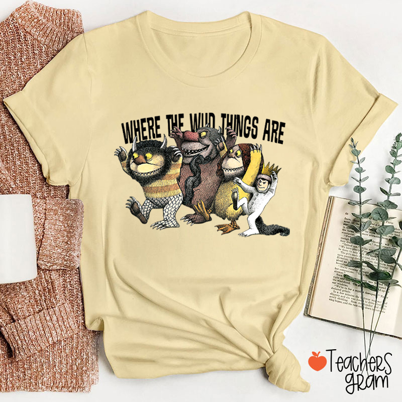 Teach Strange Things Where The Things Are Teacher T-Shirt