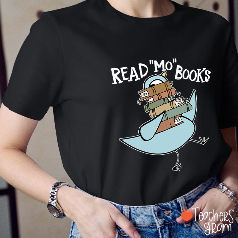 Read Mo Books More Teacher T-Shirt
