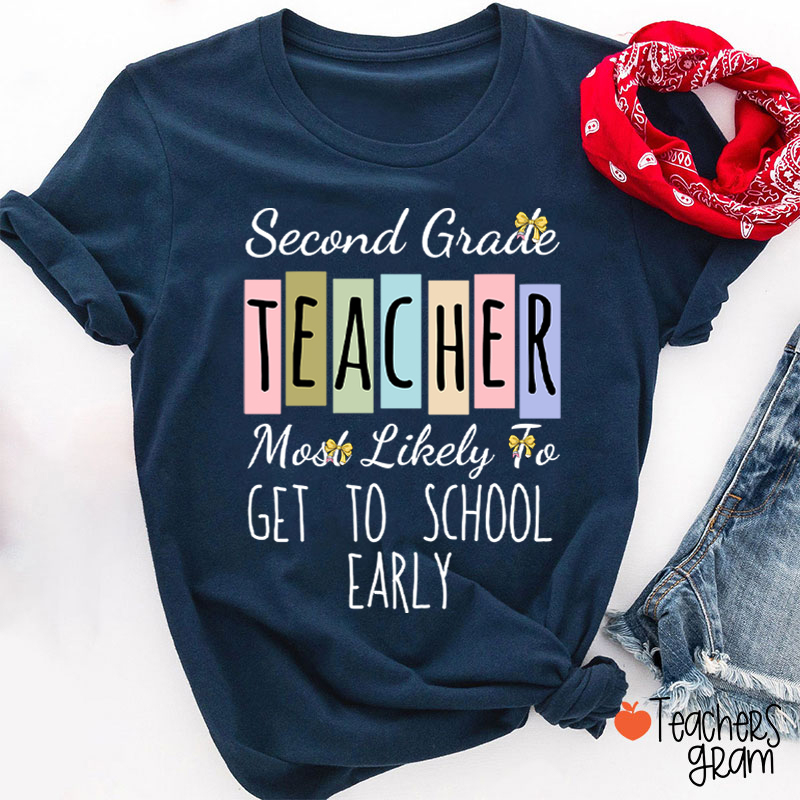 Personalized Grade And Text Most Likely To Teacher T-Shirt