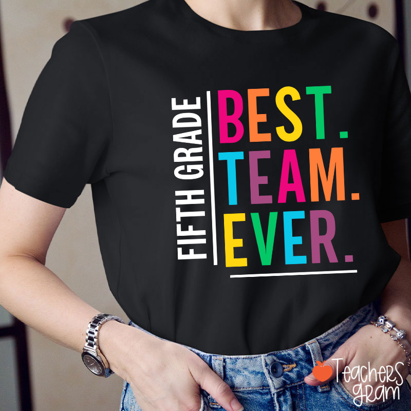 Personalized Grade Best Team Ever Teacher T-Shirt