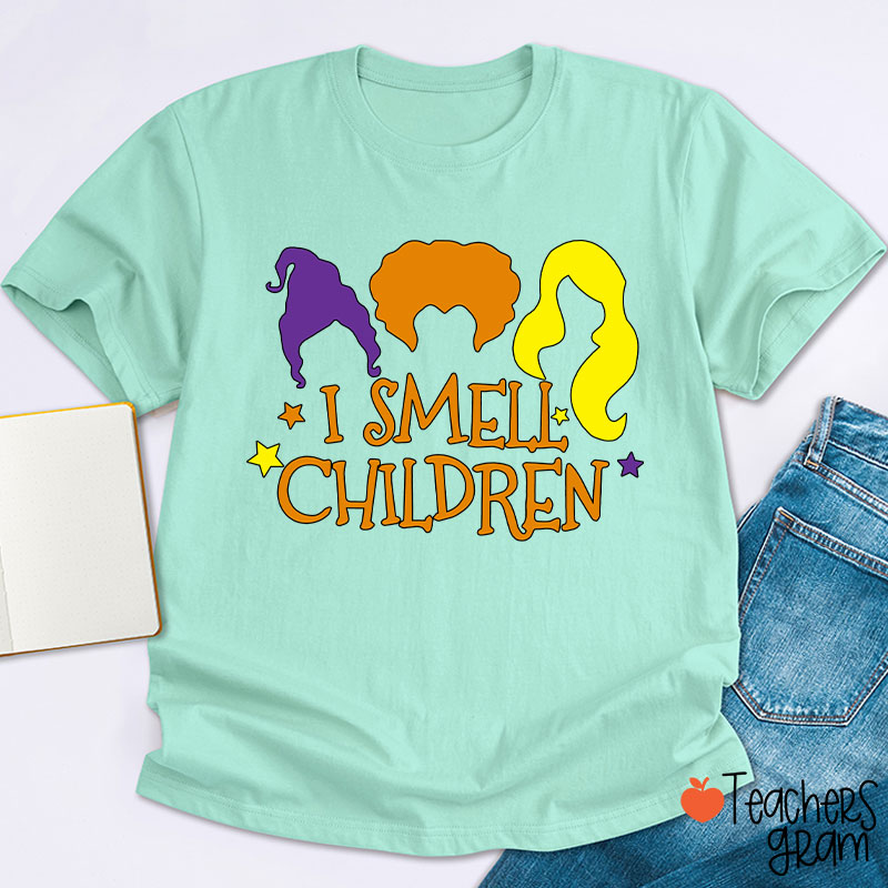 Spooky Witches I Smell Children Teacher T-Shirt