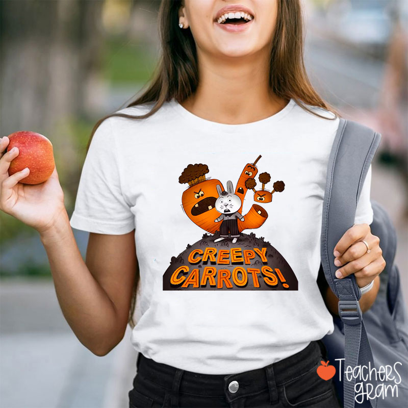 Creepy Carrots Teacher T-Shirt