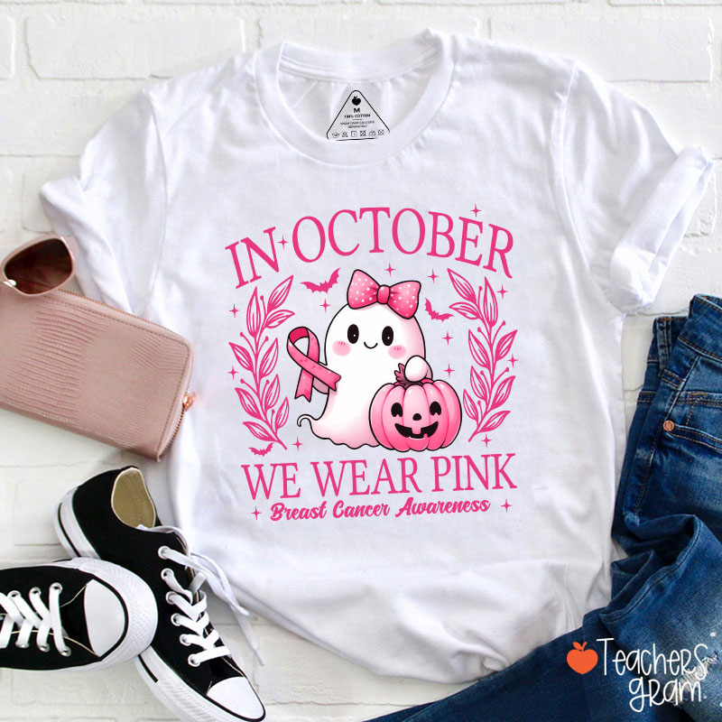 In October We Wear Pink Cute Ghost Teacher T-Shirt