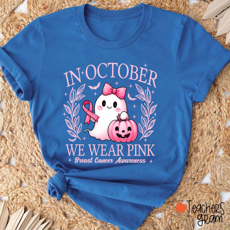 In October We Wear Pink Cute Ghost Teacher T-Shirt