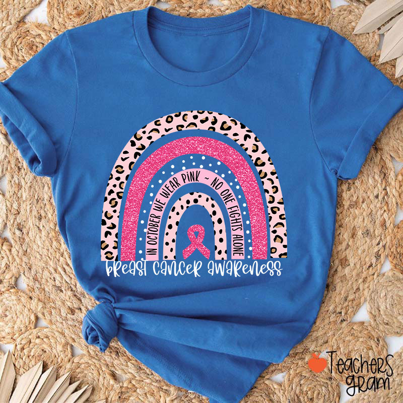 In October We Wear Pink Breast Cancer Awareness Teacher T-Shirt