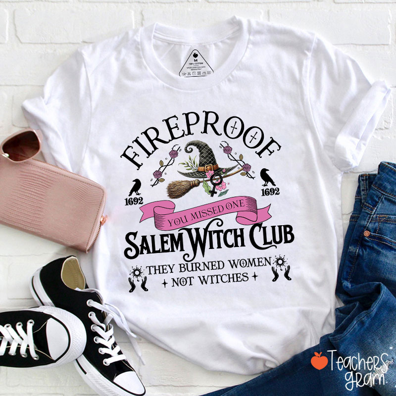 Fireproof Salem Witch Club Teacher T-Shirt