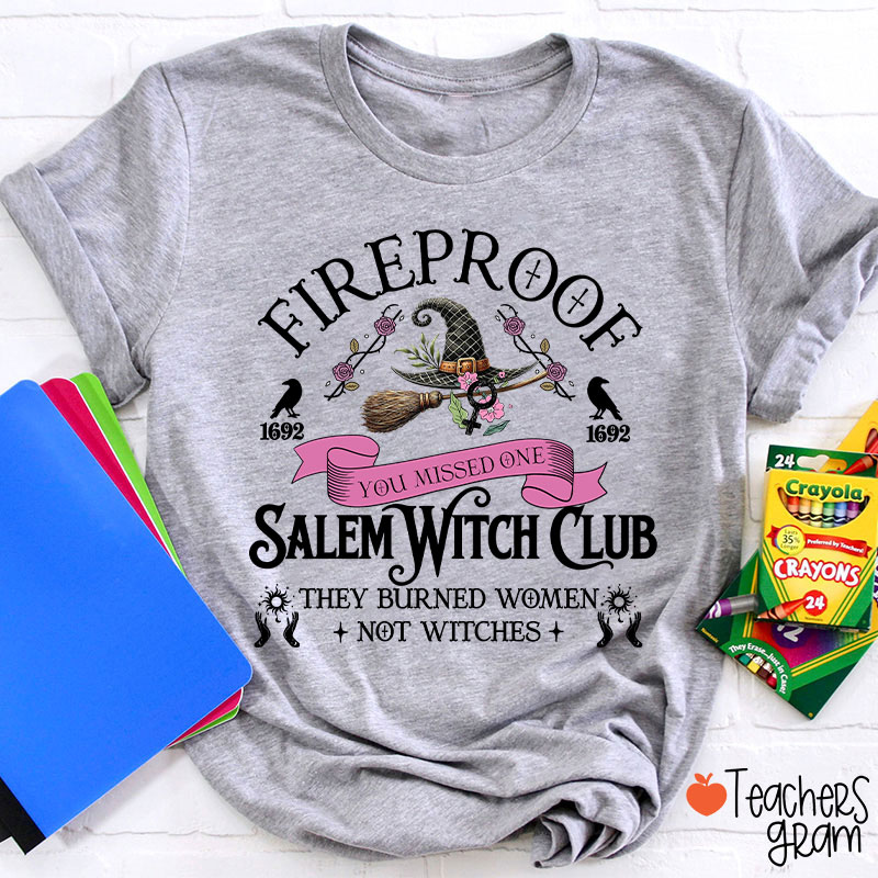 Fireproof Salem Witch Club Teacher T-Shirt