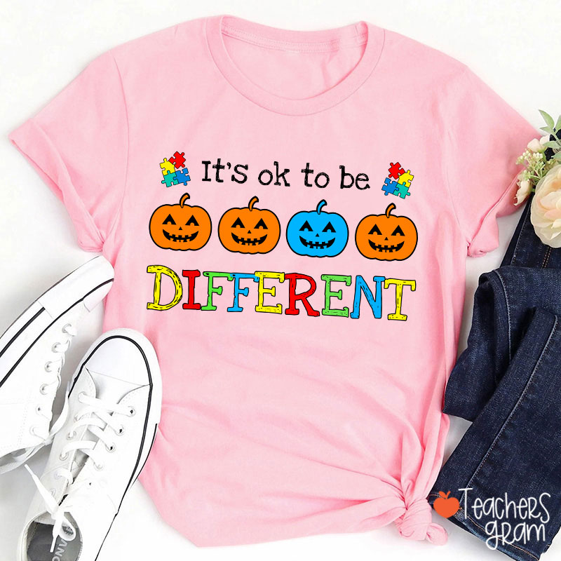 It's Ok To Be Different Pumpkin Teacher T-Shirt