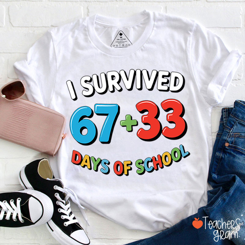 Funny Six Seven I Survived 100 Days Of School Teacher T-Shirt