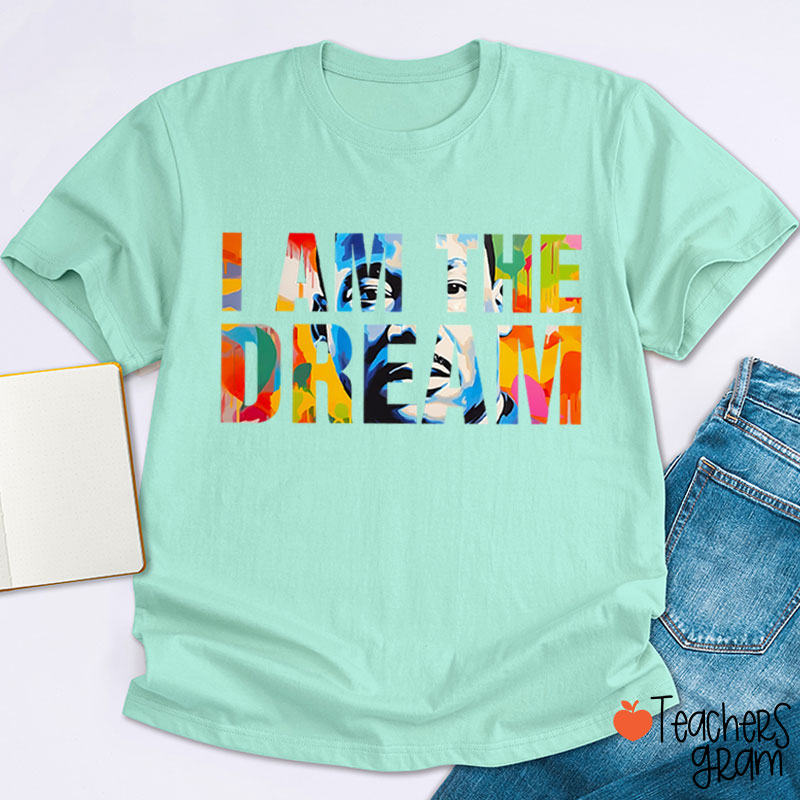 Dream Like A King Teacher T-Shirt