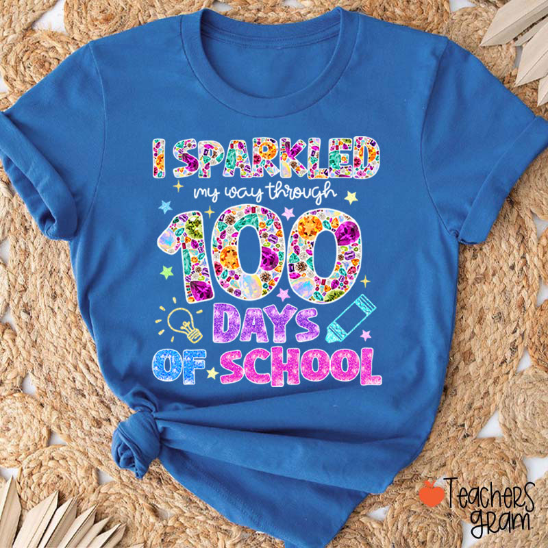 I Sparkled My Way Through 100 Days Of School Teacher T-Shirt