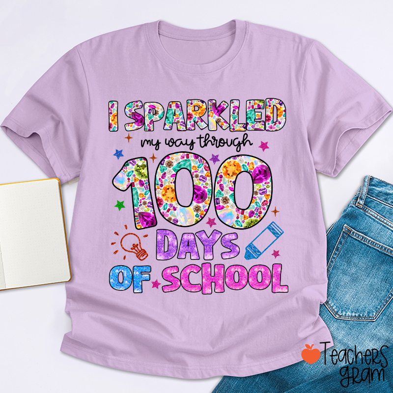 I Sparkled My Way Through 100 Days Of School Teacher T-Shirt