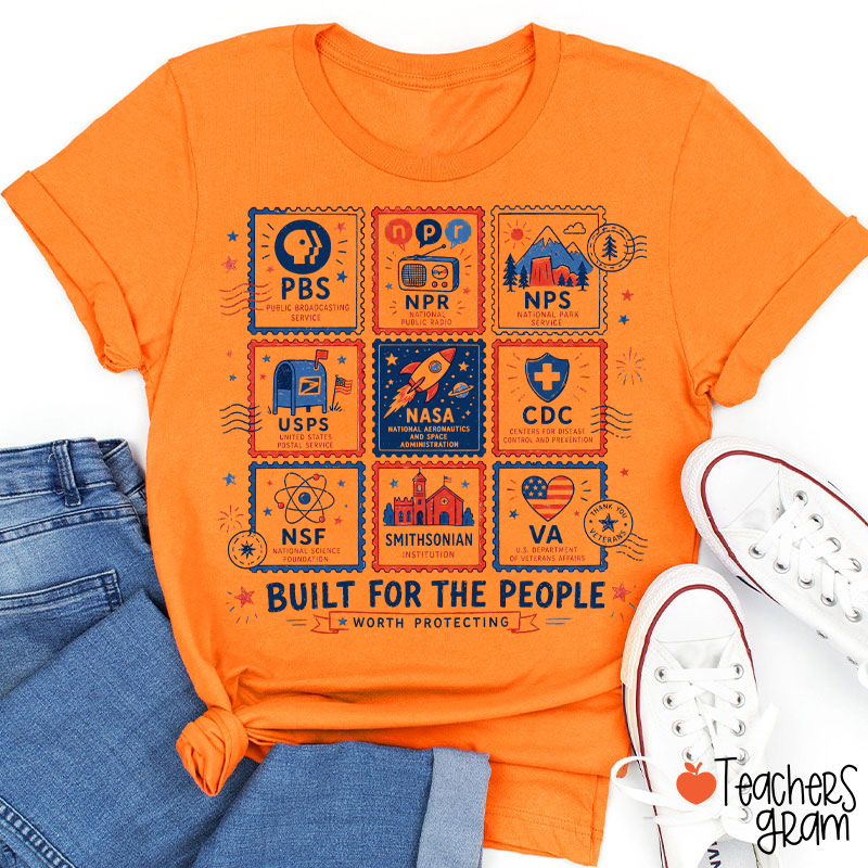 Built For The People Worth Protecting Teacher T-Shirt