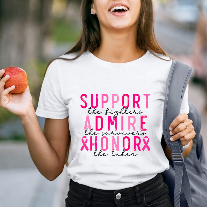 Support The Fighters Admire The Survivors Honor The Taken Teacher T-Shirt
