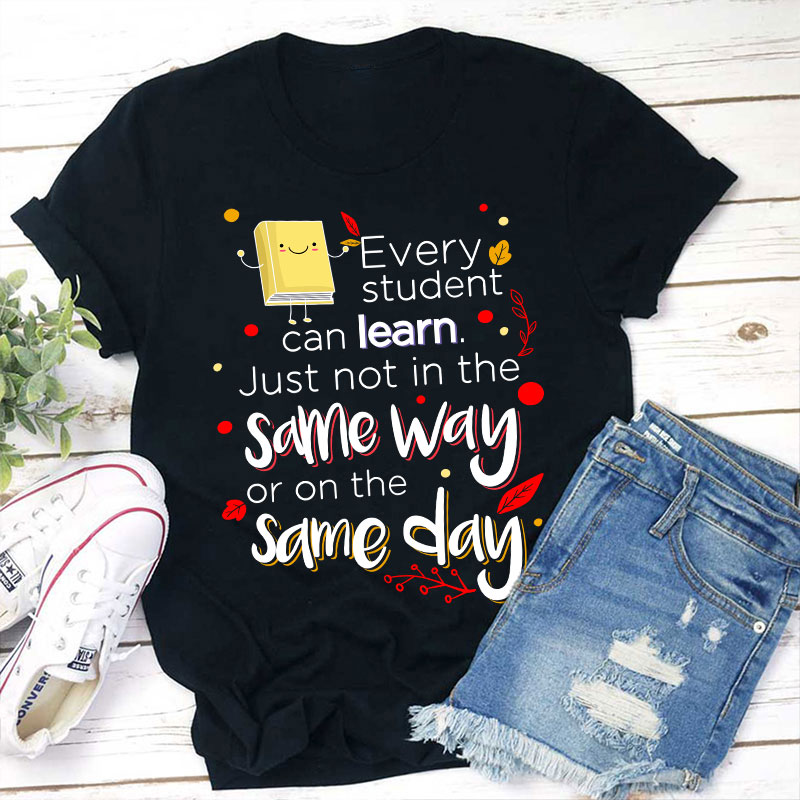 Every Student Can Learn Teacher T-Shirt