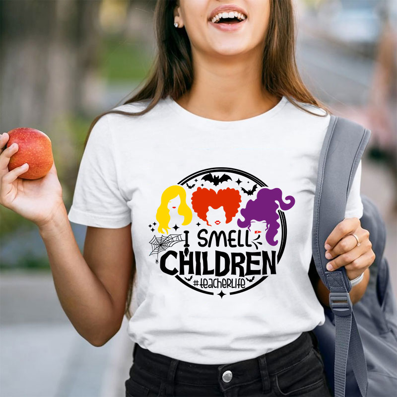 I Smell Children Teacher T-Shirt