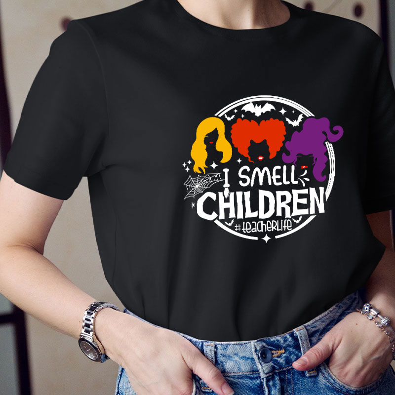 I Smell Children Teacher T-Shirt