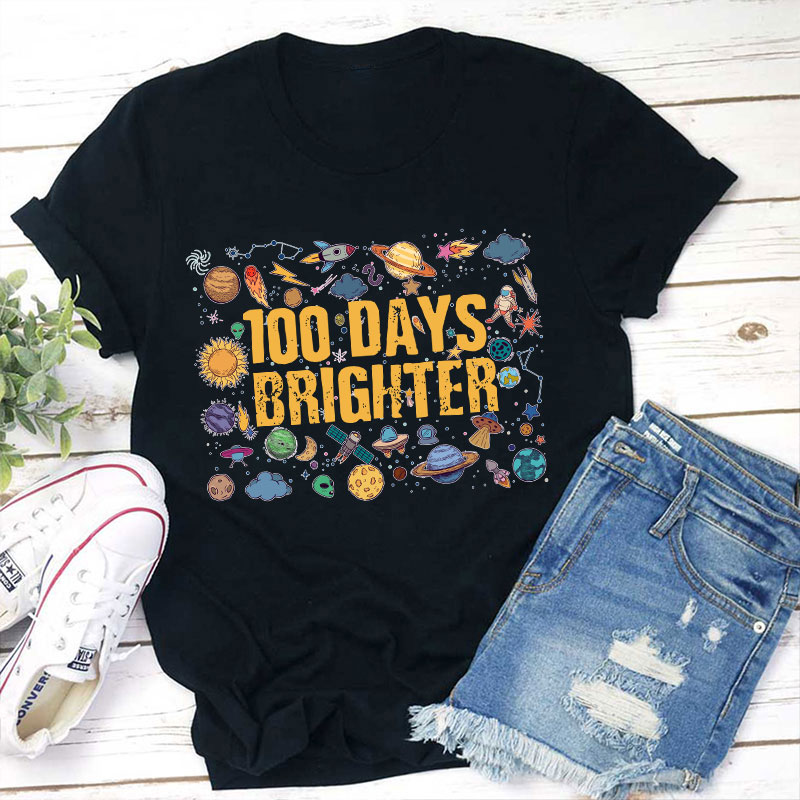 100 Days Brighter Solar System Teacher T-Shirt