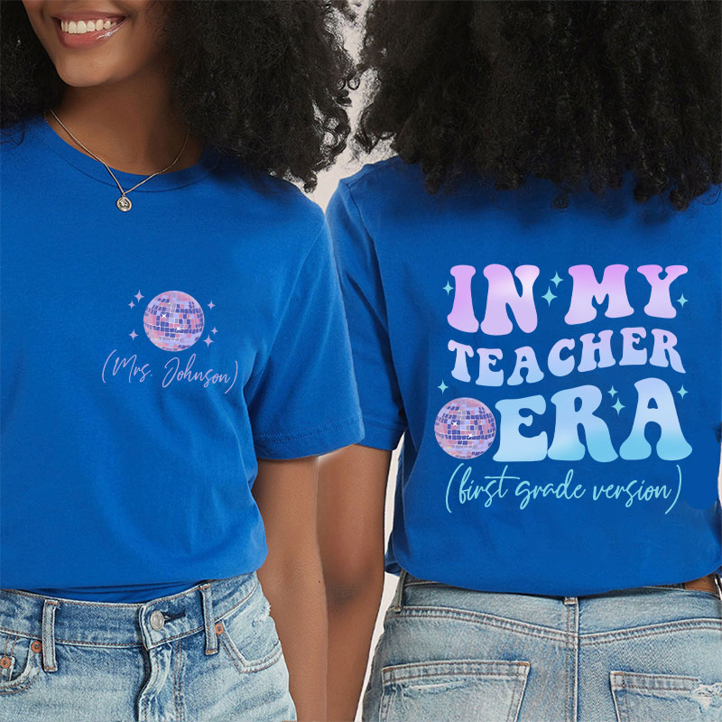 Personalized In My Teacher Era Teacher Two Sided T-Shirt