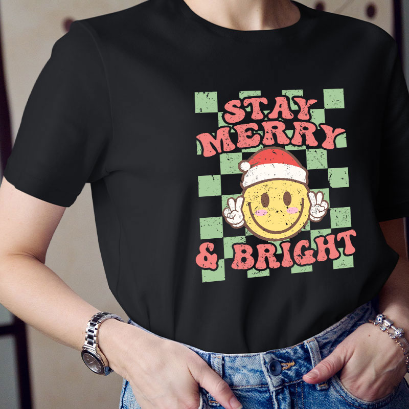 Stay Merry And Bright Teacher T-Shirt