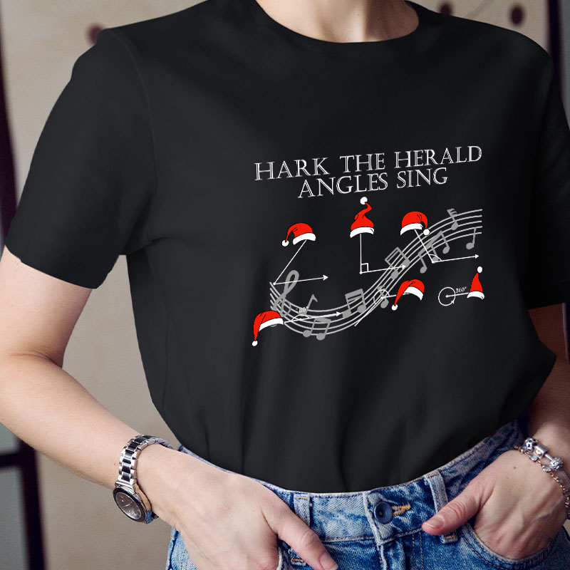 Hark The Herald Angles Sing Teacher T-Shirt