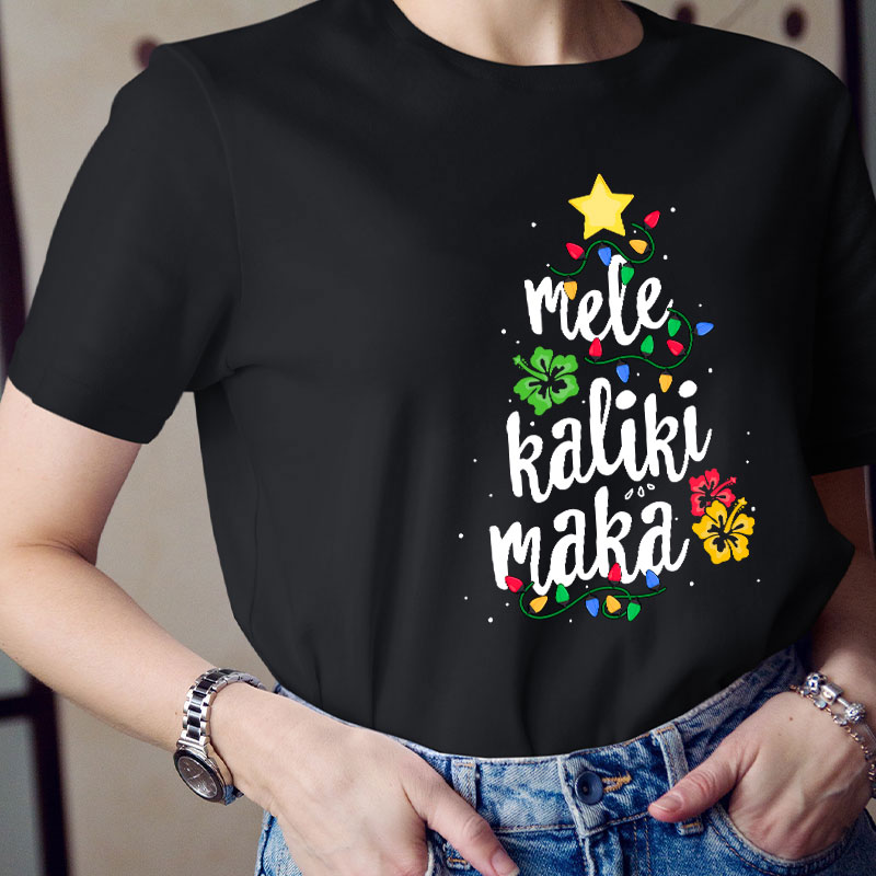 Mele Kaliki Maka Teacher T-Shirt