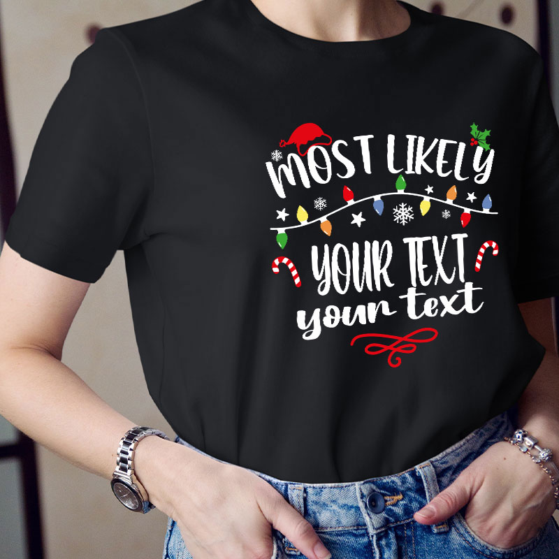 Personalized Most Likely To Teacher T-Shirt
