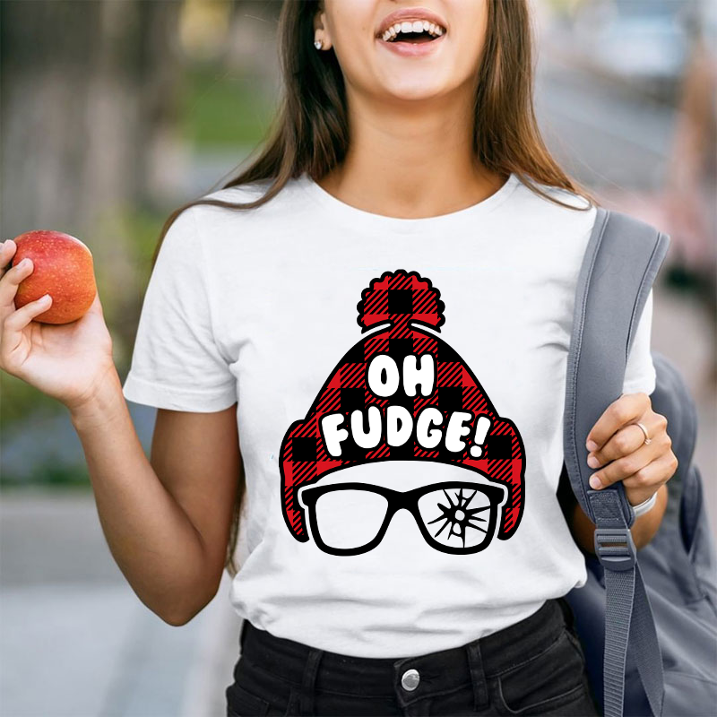 Oh Fudge Teacher T-Shirt