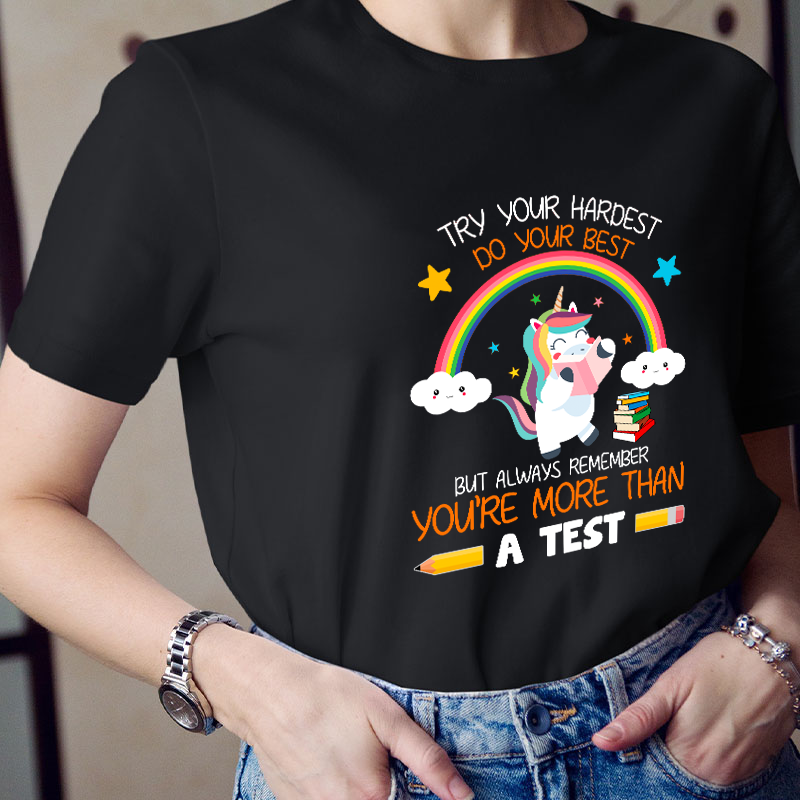 Try Your Hardest Do Your Best Teacher T-Shirt