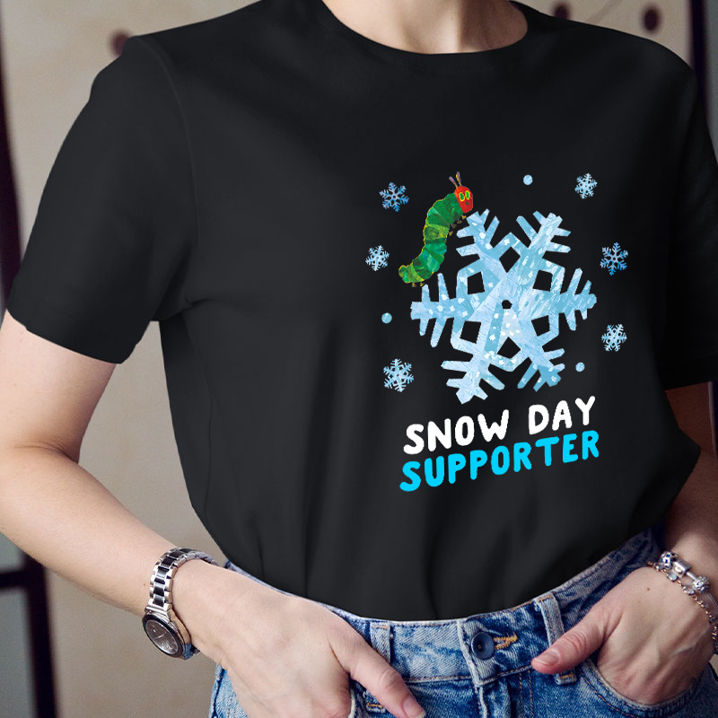 Snow Day Supporter Teacher T-Shirt