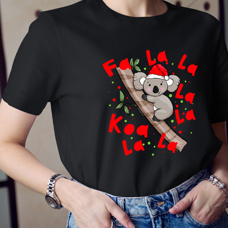Fa La La Koala La Teacher T-Shirt