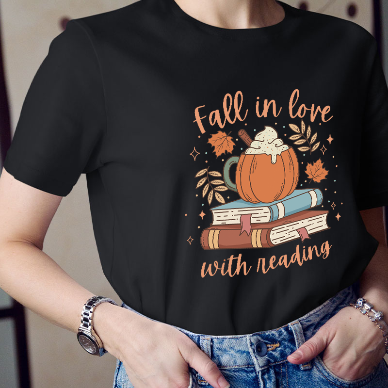 Fall In Love With Reading Teacher T-Shirt