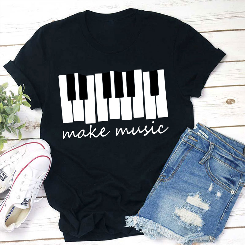 Piano Make Music Teacher T-Shirt