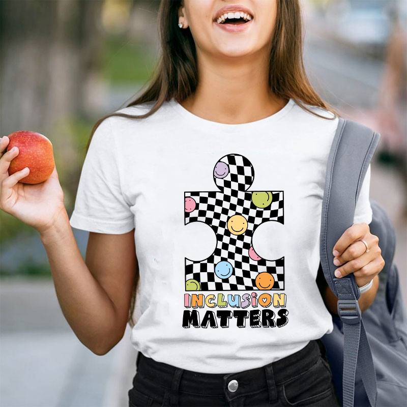Inclusion Matters Teacher T-Shirt