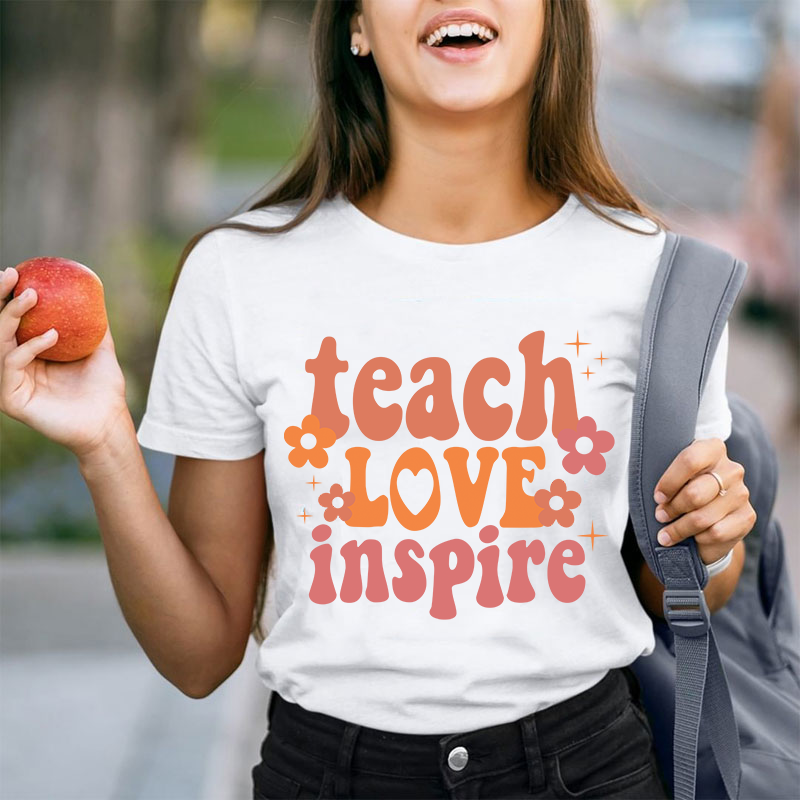 Teach Love Inspire Teacher T-Shirt