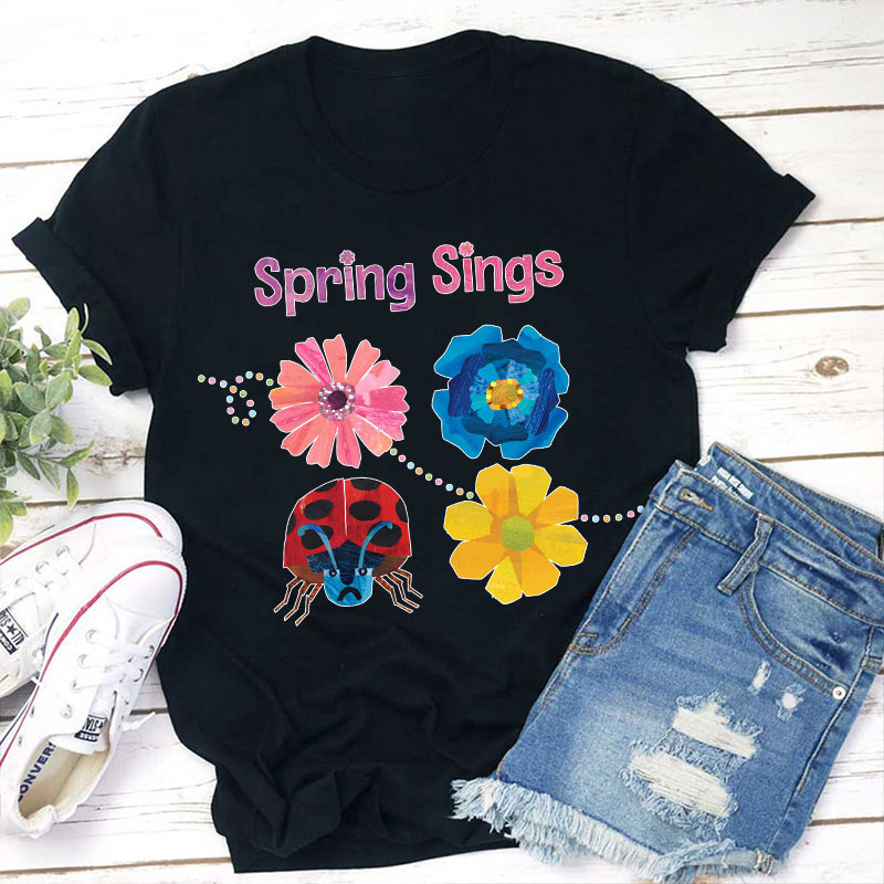 Spring Sings Teacher T-Shirt