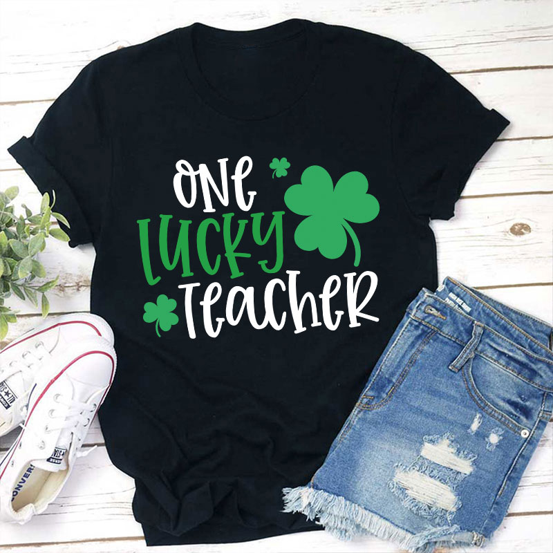 One Lucky Teacher T-Shirt