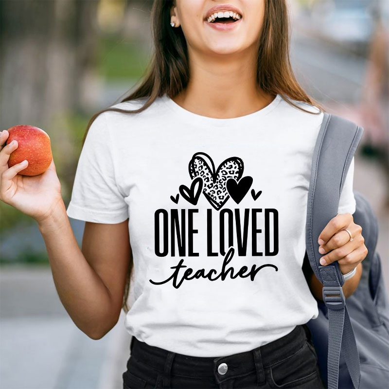One Loved Teacher T-Shirt