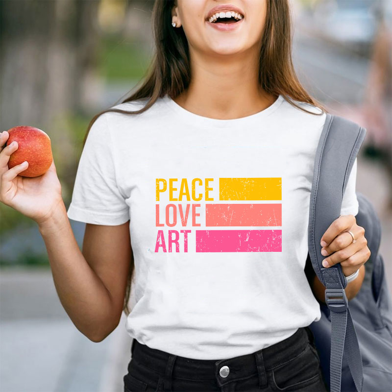 Peace Love Art Teacher T-Shirt
