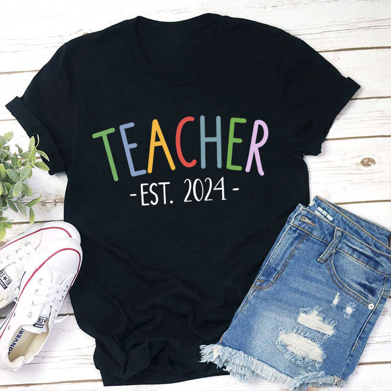 Personalized Year Teacher Est. 2024Teacher T-Shirt