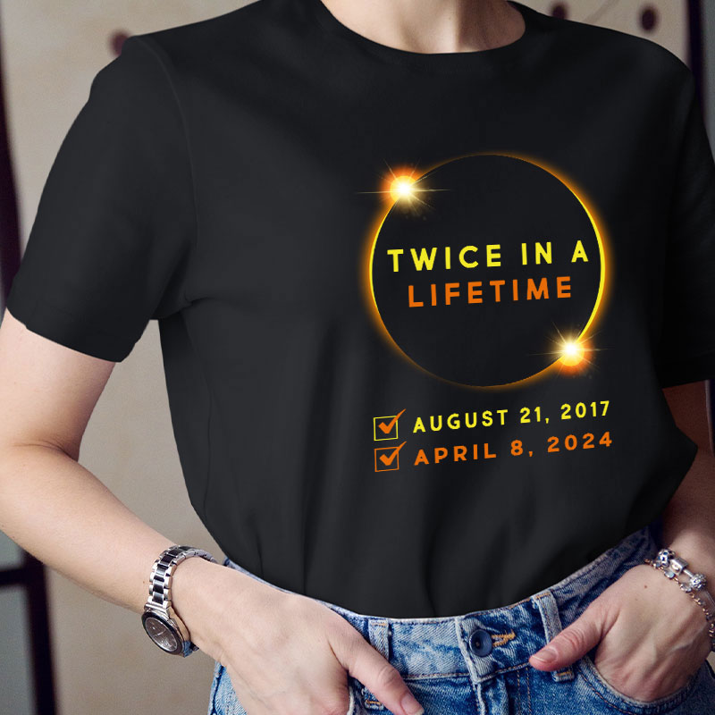 Solar Eclipse Shirt Twice In Lifetime Teacher T-Shirt