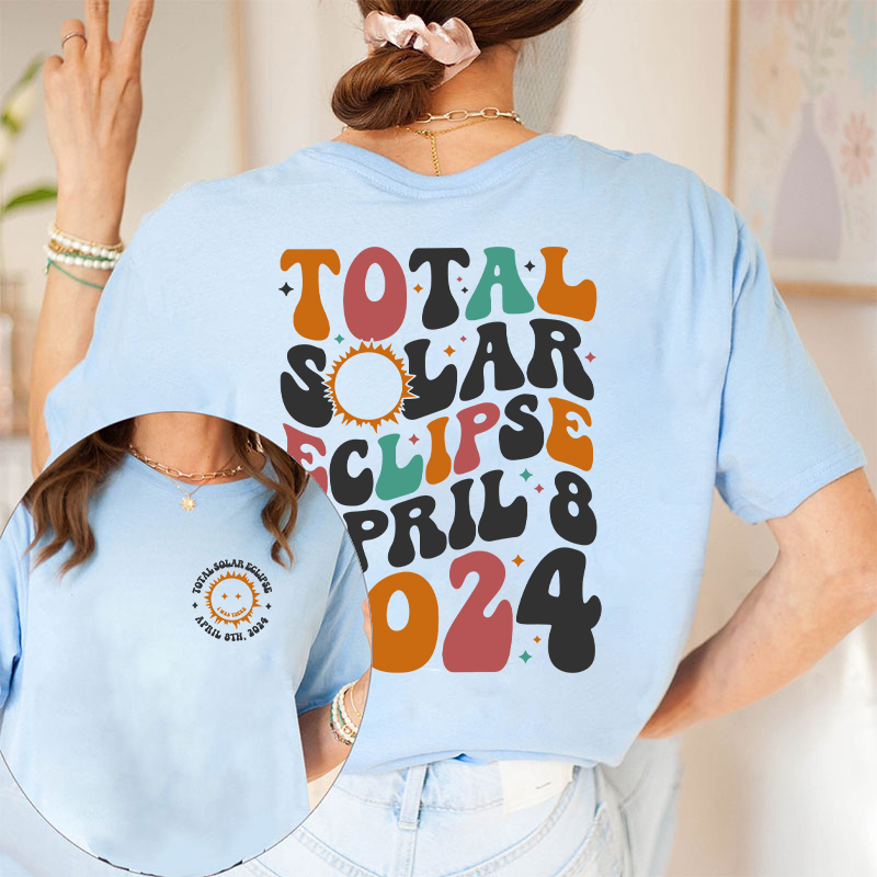 Totality Solar Eclipse Teacher Two Sided T-Shirt