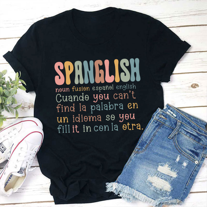 Spanglish Definition Bilingual Teacher T-Shirt