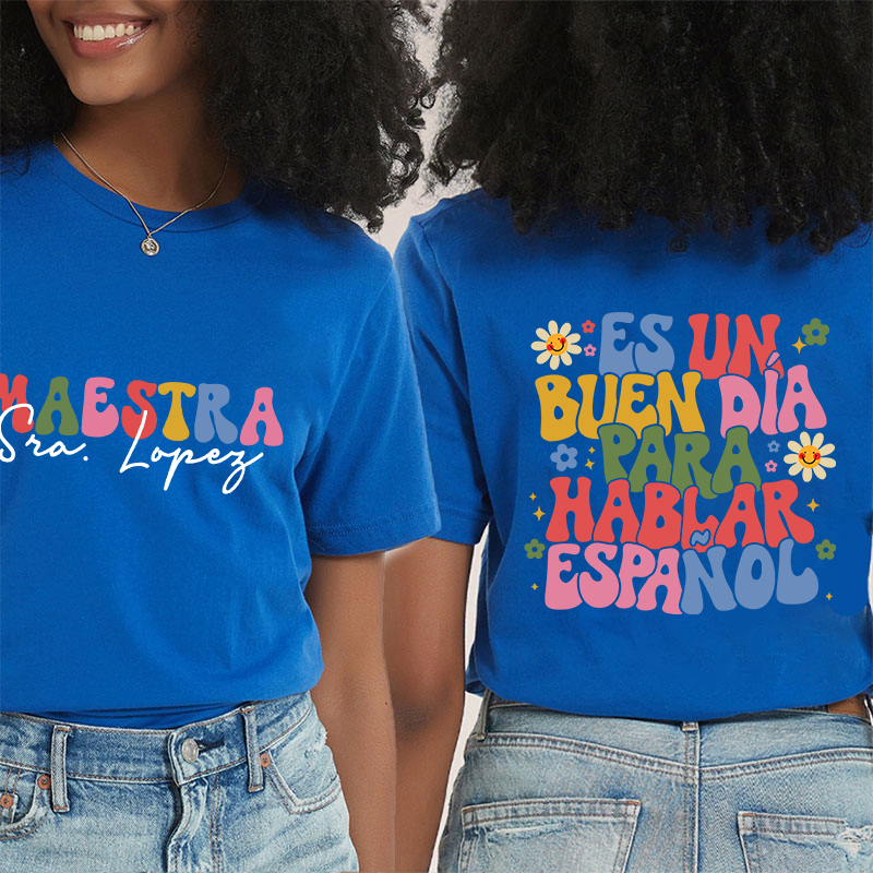 Personalized  Latina Bilingual Teacher Two Sided T-Shirt