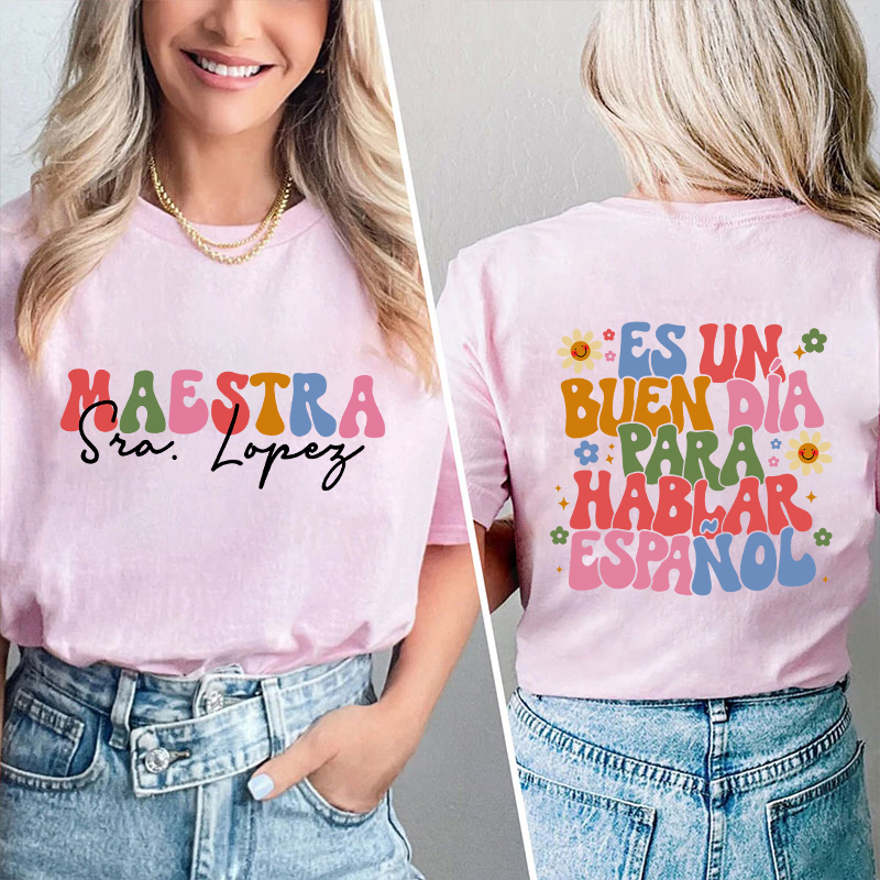 Personalized  Latina Bilingual Teacher Two Sided T-Shirt