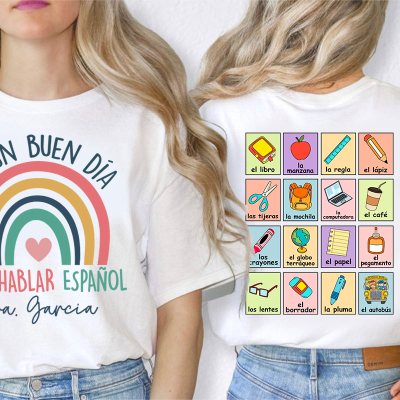 Personalized Es Un Buen Día Para Hablar Español Spanish Teacher Two Sided T-Shirt
