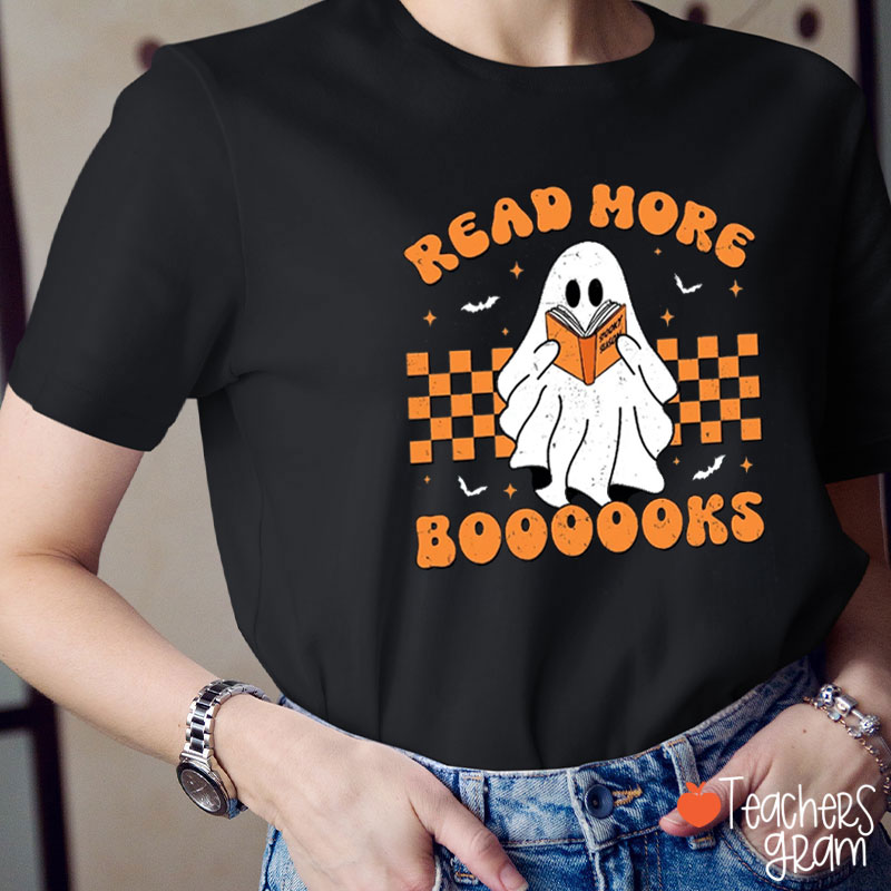 Read More Booooks Teacher T-Shirt