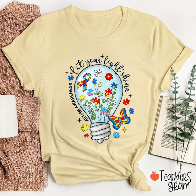 Let Your Light Shine Autism Awareness Teacher T-Shirt